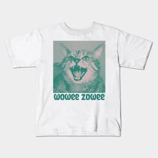 WOWEE ZOWEE Kids T-Shirt